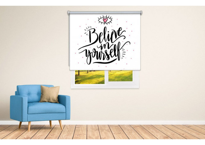 Store enrouleur occultant sur mesure Believe in yourself